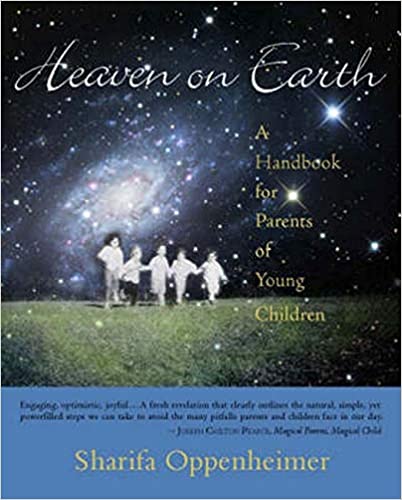 Heaven on Earth - A Handbook for Parents of Young Children (used)