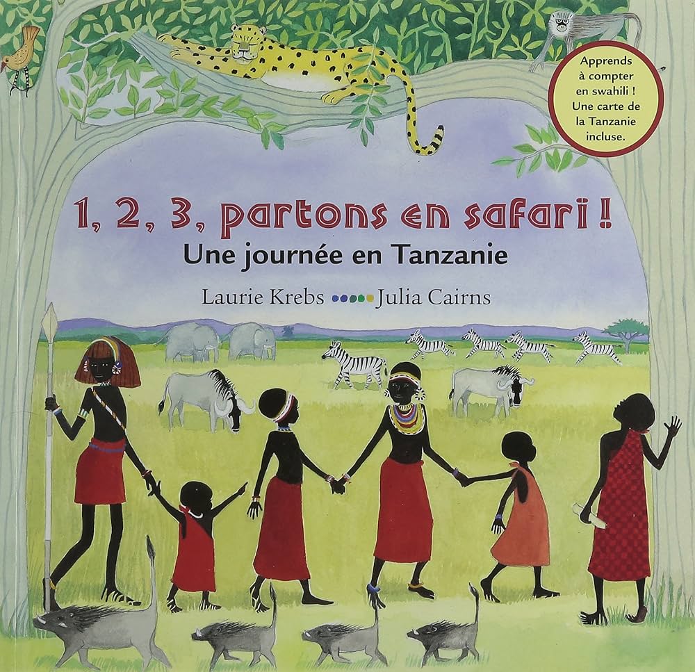 1,2,3 Partons En Safari: Une Journée En Tanzanie