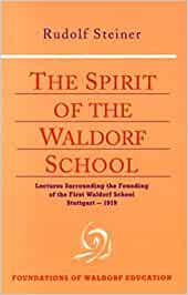 The Spirit of the Waldorf School