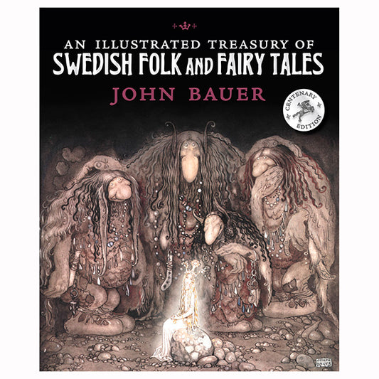 An Illustrated Treasury of Swedish Folk and Fairy Tales