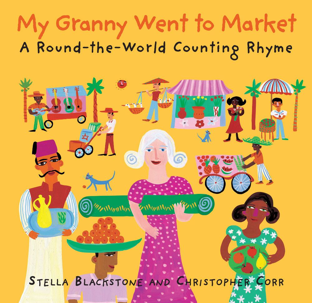 My Granny Went To Market: A Round-the-world Counting Rhyme