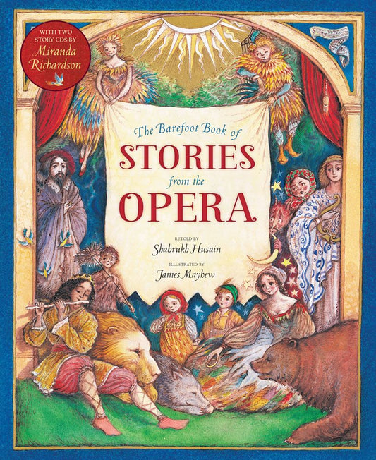 The Barefoot Book Of Stories From The Opera