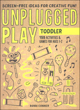 Load image into Gallery viewer, Unplugged Play: Toddler - 155 Activities &amp; Games for Ages 1-2
