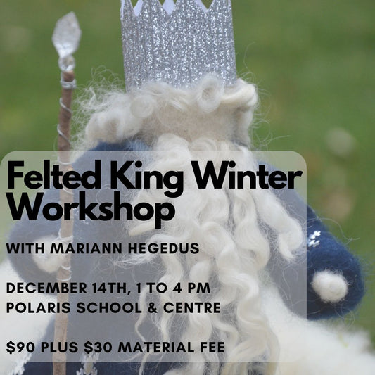 Needle Felted King Winter Workshop