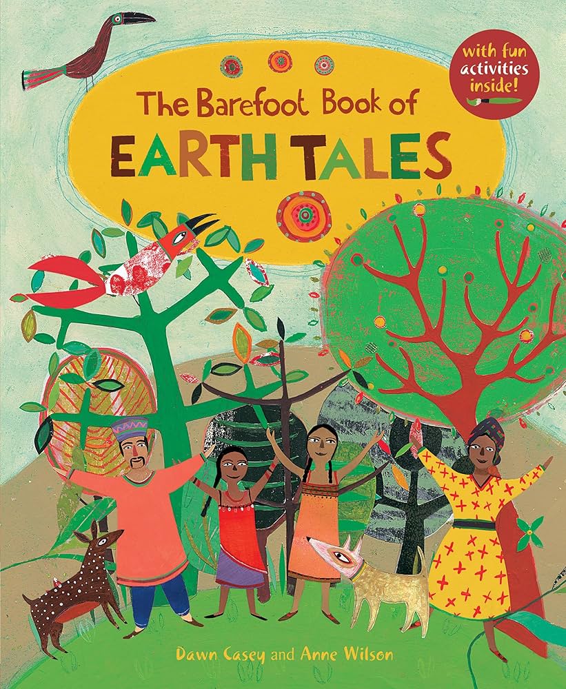 The Barefoot Book Of Earth Tales