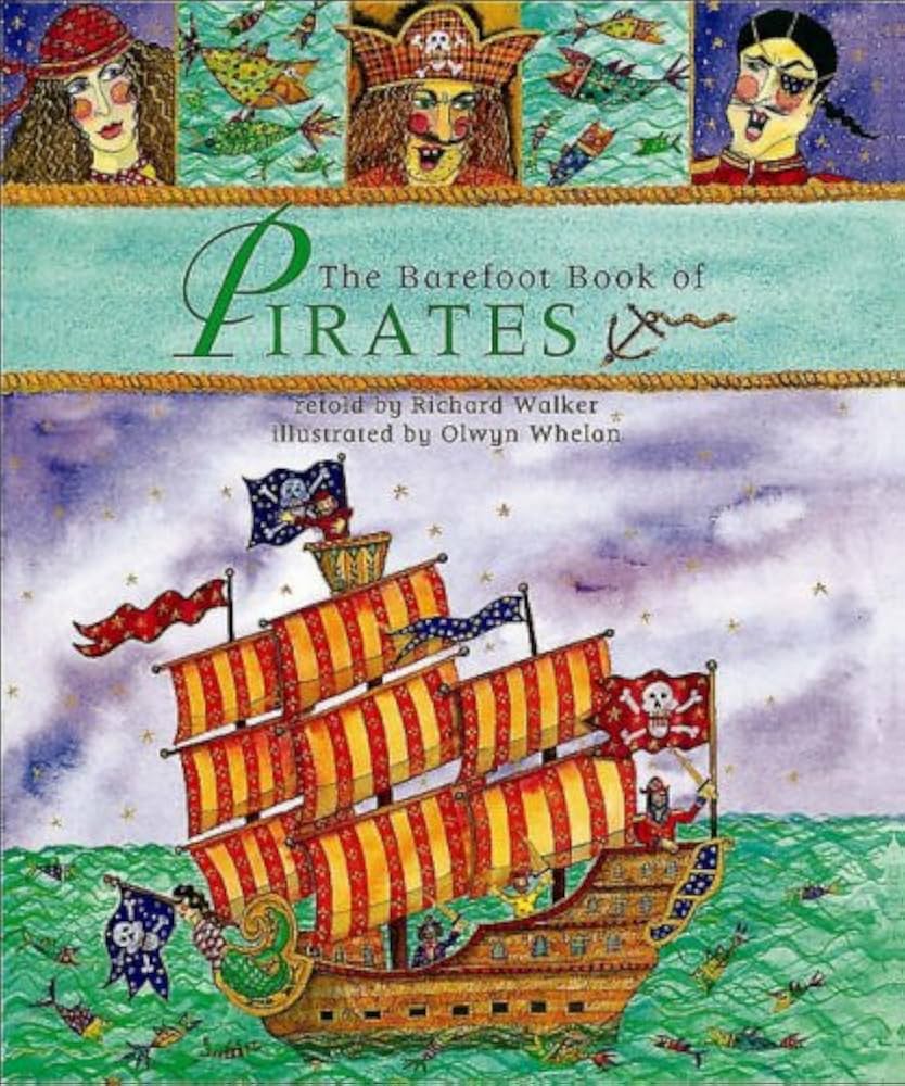 The Barefoot Book Of Pirates