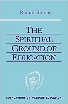 The Spiritual Ground of Education