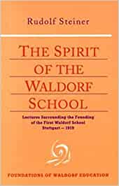 The Spirit of the Waldorf School