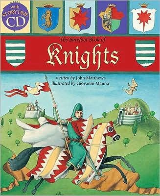 The Barefoot Book Of Knights