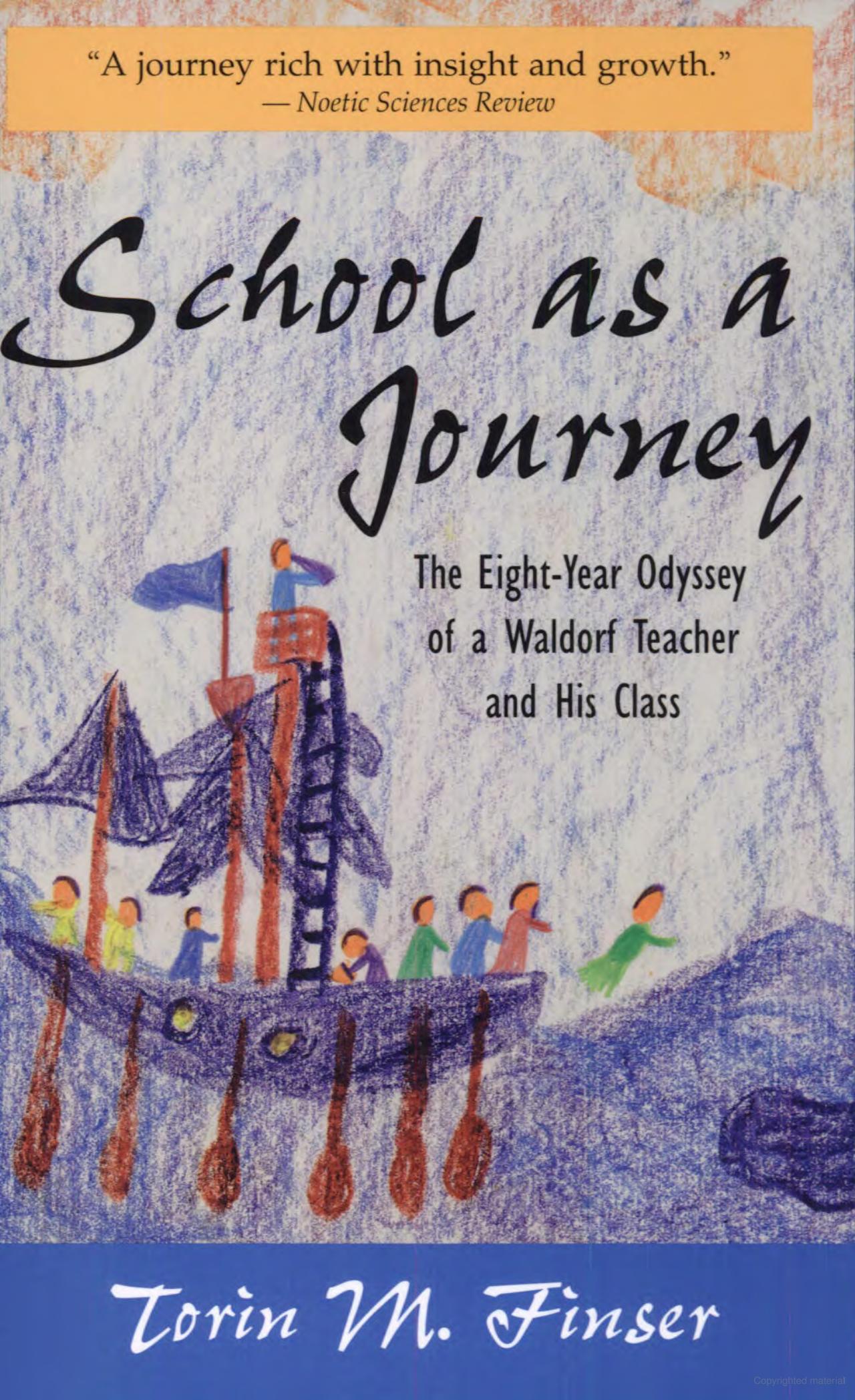 School as a Journey - The Eight-Year Odyssey of a Waldorf Teacher and His Class