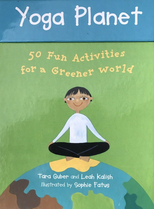 Yoga Planet: 50 Fun Activities For A Greener World